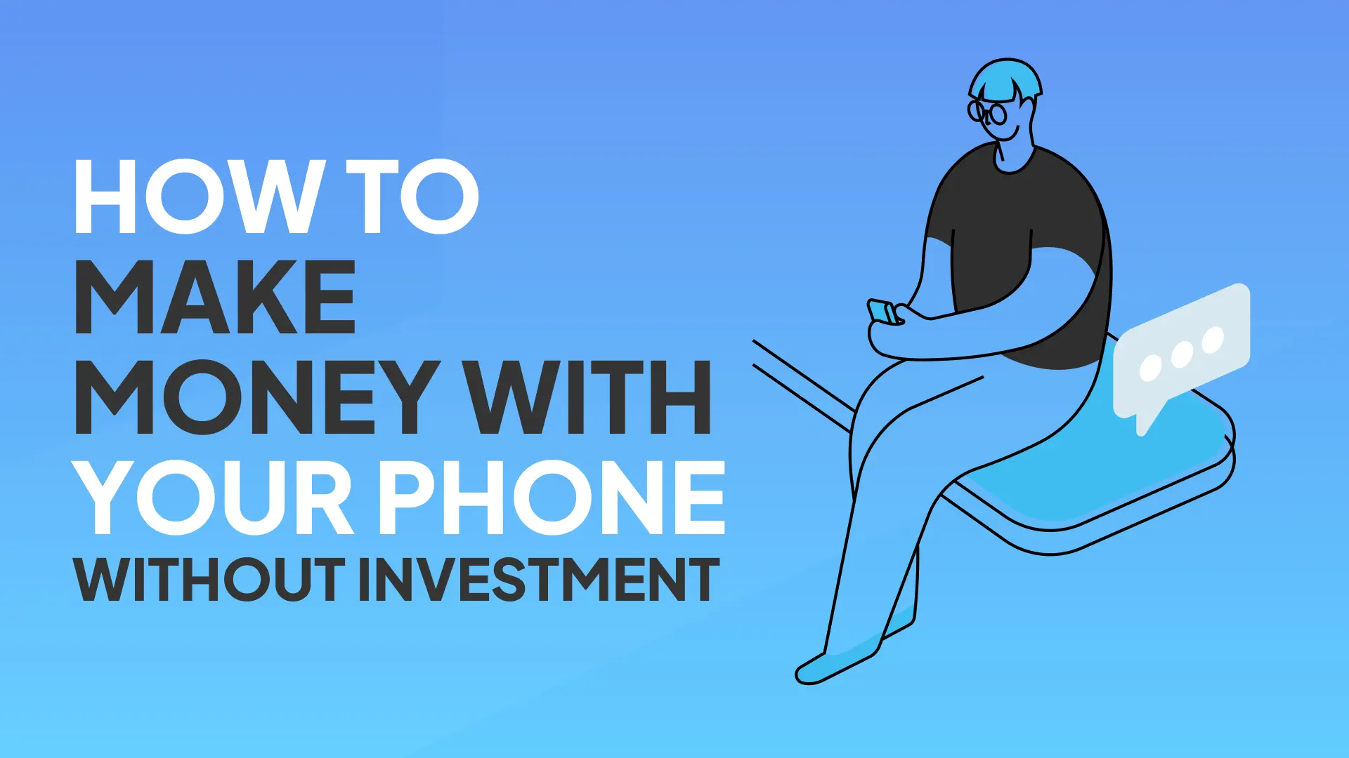 12 Ways How to Earn Money Online Without Investment In Mobile